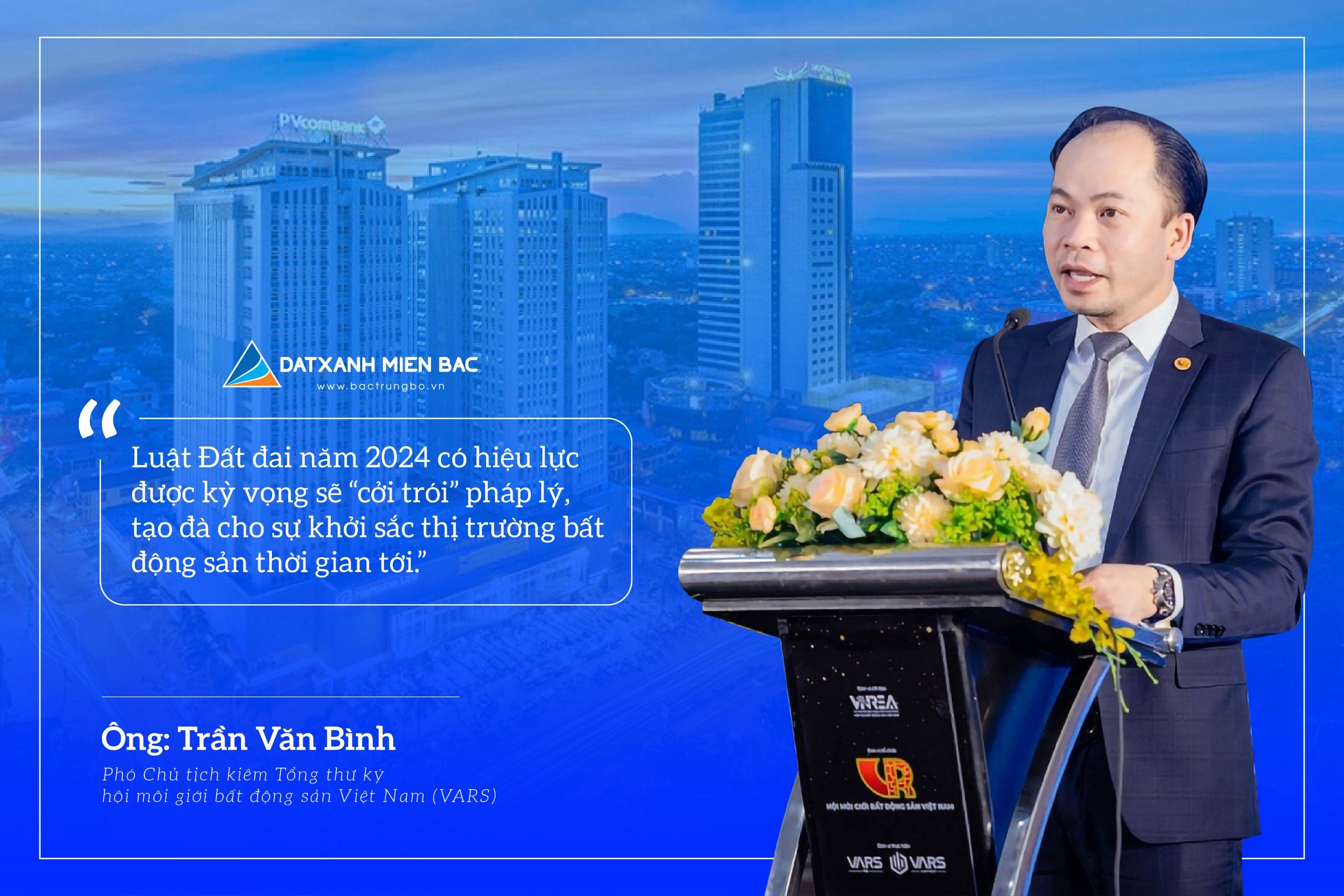 Ông Trần Văn Bình - Phó Chủ tịch kiêm Tổng thư ký Hội Môi giới Bất động sản (BĐS) Việt Nam (VARS) đánh giá về sự bật tăng mạnh mẽ của thị trường BĐS trong thời gian tới.